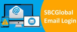 SBCGlobal Email Login: A Comprehensive Guide to Access Your Account