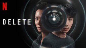 Delete TV Series: Release Date, Cast, Trailer, and More