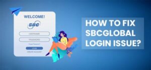 How to Resolve SBCGlobal Email Login Problems