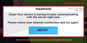 How to Fix Dream Connection Error [Complete Solution]