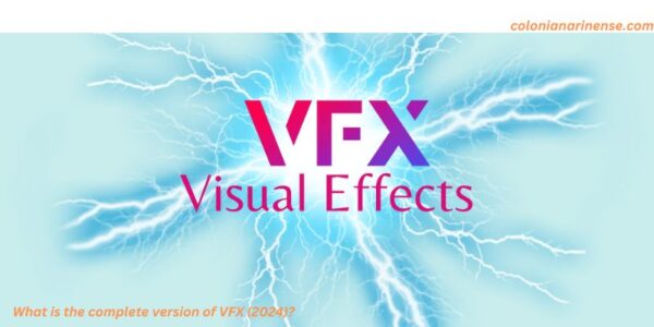 What is the complete version of VFX (2024)?