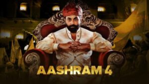 Aashram Season 4: Release Date, Cast, Trailer and More