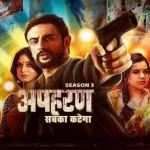 Apharan Season 3: Release Date, Cast, Trailer And More