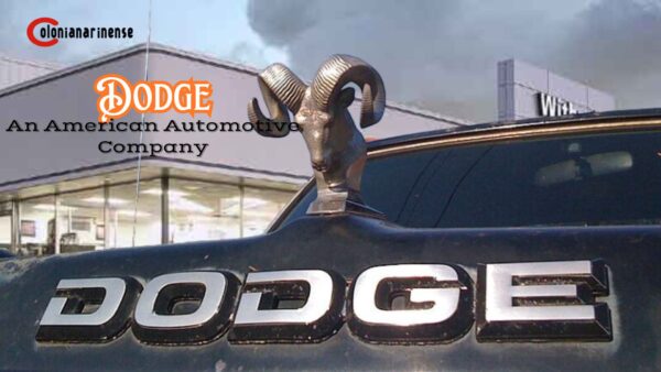 Dodge an American Automotive Company