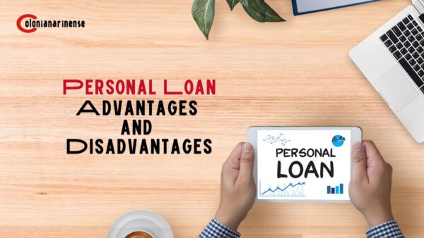 Personal Loan Advantages and Disadvantages