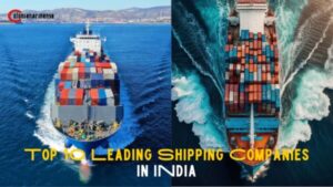 Top 10 Leading Shipping Companies in India