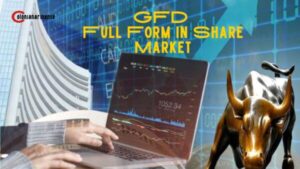 GFD Full Form in the Share Market